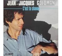 Jean-Jacques Goldman - C'EST TA CHANCE / DOUX