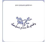 JEAN JACQUES GOLDMAN : Chansons pour les pieds