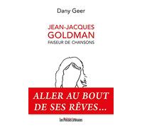 Jean-Jacques Goldman: Faiseur de chansons