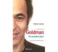 Jean-Jacques Goldman Un monde à part - Patrick Amine - Bartillat - broché - Biographie