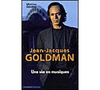Jean-jacques Goldman Une vie en musiques - GOUDEAU-M - City - broché - Biographie