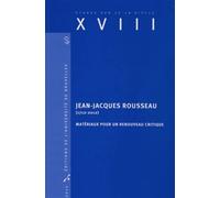 Jean-Jacques Rousseau (1712-2012) Matériaux pour un renouveau critique - Christophe Van Staen - Universite De Bruxelles Eds - broché - Essai
