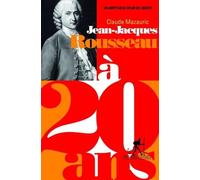 Jean-Jacques Rousseau À 20 Ans - Un Impétueux Désir De Liberté