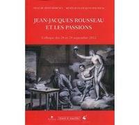 Jean-Jacques Rousseau et les passions Musée Jean-Jacques Rousseau (Auteur)