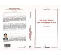 Jean-Jacques Rousseau, La Part Autobiographique De L'oeuvre - Un "Exercice De Style