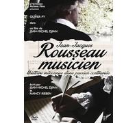 Jean Jacques Rousseau Musicien - L'histoire Méconnue D'une Passion Contrariée - Ecrit Par Jean Michel Djian Et Nancy Rieben