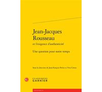 Jean-Jacques Rousseau Une question pour notre temps - Jacques Berchtold - Classiques Garnier - broché - Essai