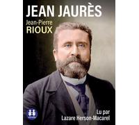 Jean Jaurès 1 CD audio - Jean-Pierre Rioux - Sixtrid - Texte lu (CD) - Textes lus CD