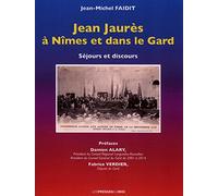 Jean Jaurès à Nîmes et dans le Gard