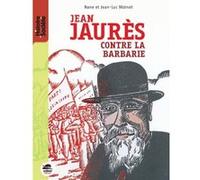 JEAN JAURES - CONTRE LA BARBARIE