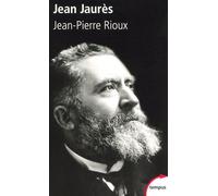 Jean Jaurès - Jean-Pierre Rioux - Perrin - Poche - Biographie