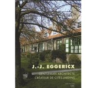 Jean-Jules Eggericx Gentleman Architecte, Createur de Cites - Collectif - Archives D'architecture Moderne - relié - Beau livre