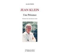 Jean Klein - Une Présence - Portrait D'un Chercheur De Vérité