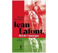 Jean Lafont, Roi De Camargue