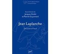Jean Laplanche - De Lacan À Freud