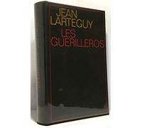 Jean Lartéguy. Les Guérilleros : Photographies d'Alain Taïeb