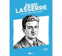 Jean Lasserre: L'ami non-violent de Bonhoeffer