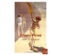 Jean le Basque - Joseph Peyré - Editions Cairn - broché - Roman