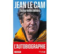 Jean Le Cam, Toutes voiles dehors