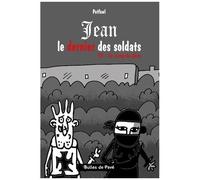 Jean Le Dernier Des Soldats - Tome 3 - Le Sang Du Père