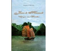 Jean le miraculé - Voyage au Tonkin