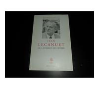 Jean Lecanuet Ou La Passion Du Centre