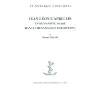 Jean-Léon l'Africain: Un humaniste arabe dans la Renaissance européenne