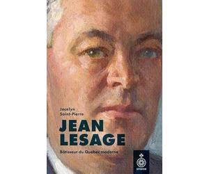 Jean lesage. batisseur du quebec moderne