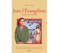 Jean Pihan – Jean l'Évangéliste – La parole et l'amour – Broché