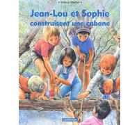 Jean Lou et Sophie construisent une cabane