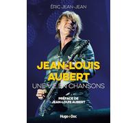 Jean-Louis Aubert - Une Vie En Chansons