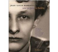 Jean-Louis Barrault Collectif (Auteur), Pierre Bergé (Préface), Guy-Claude François (Auteur), Béatrice Picon-Vallin (Auteur), Pierre Boulez (Auteur), Christian Schiaretti (Auteur), Noëlle Giret (Edite