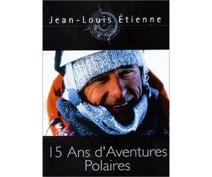 Jean-Louis Étienne, 15 ans d'aventures polaires - Édition 2 DVD