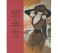 JEAN-LOUIS FORAIN (1852-1931) LA COMEDIE PARISIENNE