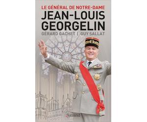 JEAN-LOUIS GEORGELIN: LE GÉNÉRAL DE NOTRE-DAME