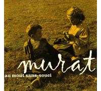 Jean-Louis Murat - AU Mont sans SOUCI