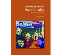 Jean-Louis Murat - Foule romaine - Antoine Couder - Le Boulon - broché - Biographie