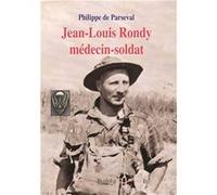 Jean-Louis Rondy médecin-soldat Philippe de ParsevalPhilippe de Parseval (Auteur)