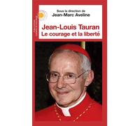 Jean-Louis Tauran Le courage et la liberté - Jean-Marc Aveline (dir.) - Chemins De Dialogue - broché - Témoignage