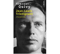 Jean-Louis Trintignant L'inconformiste - Vincent Quivy - Points - Poche - Biographie