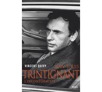 Jean-Louis Trintignant L'inconformiste - Vincent Quivy - Seuil - broché - Biographie