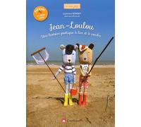 Jean-Loulou: Une histoire poétique à lire et à coudre