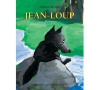 Jean loup - - Antoon Krings - Ecole Des Loisirs - album jeunesse
