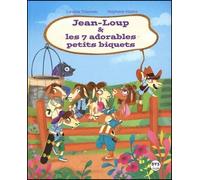 Jean-Loup et les 7 adorables petits biquets - Caroline Triaureau - La Marmite A Mots - cartonné - Contes et légendes jeunesse