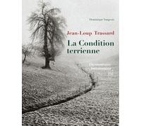 Jean-Loup Trassard - La Condition Terrienne - Dictionnaire Buissonnier