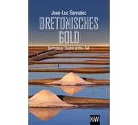 Jean-Luc Bannalec Bretonisches Gold: Kommissar Dupins dritter Fall (Poche)