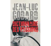 Jean-Luc Douin – Jean Luc Godard : Dictionnaire des passions – Broché