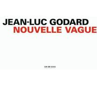 Jean-Luc Godard - Nouvelle Vague (1990 film) [SOUNDTRACK] (2000-10-31)