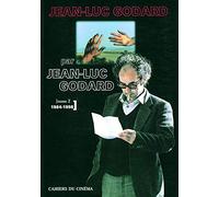 Jean-Luc Godard par Jean-Luc Godard, tome 2 : 1984-1998