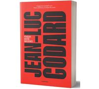 Jean-Luc Godard. Pensar entre imágenes